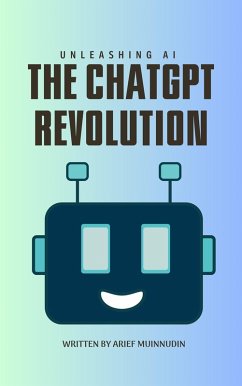Cover Unleashing AI The ChatGPT Revolution (eBook, ePUB)