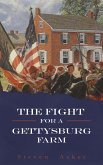 Fight for a Gettysburg Farm (eBook, ePUB)