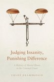 Judging Insanity, Punishing Difference (eBook, ePUB)
