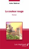 La couleur rouge (eBook, PDF)