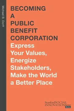 Becoming a Public Benefit Corporation (eBook, ePUB) - Dorff, Michael B.