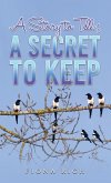Story to Tell; Secret to Keep (eBook, ePUB)