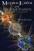 Mother Earth and The Four Planets (eBook, ePUB) Mother Earth and The Four Planets (eBook, ePUB)