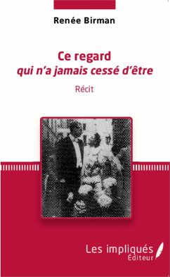 Cover Ce regard qui n'a jamais cesse d'etre (eBook, PDF)