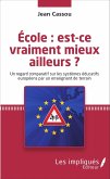 Ecole : est-ce vraiment mieux ailleurs ? (eBook, PDF)