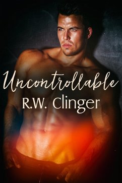 Uncontrollable (eBook, ePUB) - Clinger, R. W.