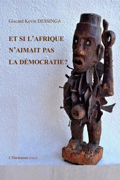 Cover Et si l'Afrique n'aimait pas la démocratie (eBook, PDF)