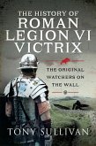 History of Roman Legion VI Victrix (eBook, PDF)