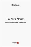 Colères Noires (eBook, ePUB) Colères Noires (eBook, ePUB)