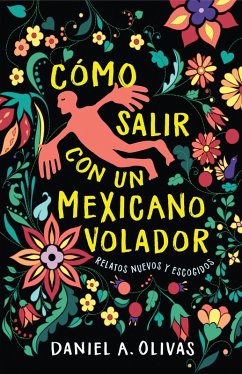 Cómo Salir con un Mexicano Volador (eBook, ePUB) Cover Cómo Salir con un Mexicano Volador (eBook, ePUB)