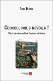 Coucou, nous revoilà ! (eBook, ePUB) Coucou, nous revoilà ! (eBook, ePUB)