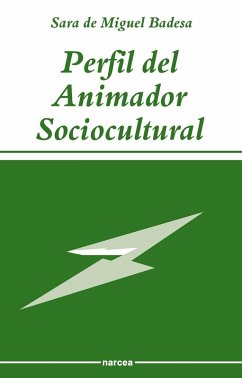 Perfil del animador sociocultural (eBook, ePUB) - de Miguel, Sara