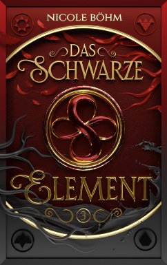 Das schwarze Element - Folge 3 (eBook, ePUB) - Böhm, Nicole