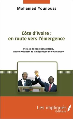 Cote d'Ivoire : en route vers l'emergence (eBook, PDF) - Younouss