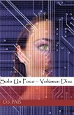 Solo Un Poco - Volúmen Diez (eBook, ePUB)