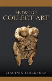 How to Collect Art (eBook, ePUB)