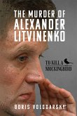 Murder of Alexander Litvinenko (eBook, PDF)