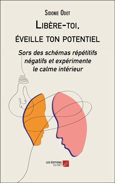 Libère-toi, éveille ton potentiel (eBook, ePUB)