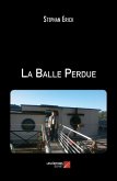 La Balle Perdue (eBook, ePUB) La Balle Perdue (eBook, ePUB)