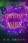 Epiphany of Ashes (Spellbound Chronicles, #3) (eBook, ePUB)