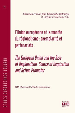 Cover L'UNION EUROPEENNE ET LA MONTEE DU REGIONALISME: EXEMPLARITE ET PARTENARIATS (eBook, PDF)