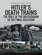 Hitler's Death Trains: The Role of the... - Bild 1