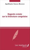 Regards croises sur la litterature congolaise (eBook, PDF)