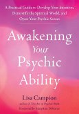 Awakening Your Psychic Ability (eBook, ePUB)