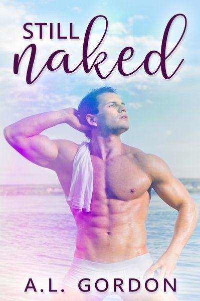 Still Naked (eBook, ePUB) Still Naked (eBook, ePUB)