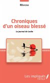 Chroniques d'un oiseau blesse (eBook, PDF)