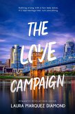 The Love Campaign (Romantic Revelations, #1) (eBook, ePUB)