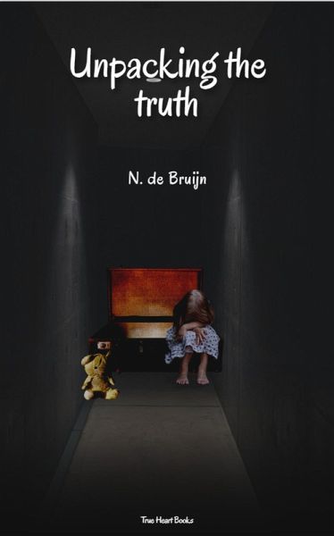 Unpacking the Truth (eBook, ePUB) Unpacking the Truth (eBook, ePUB)