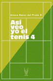 Así veo yo el tenis 4 (eBook, ePUB)