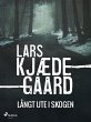 Långt ute i skogen (eBook, ePUB) - Bild 1
