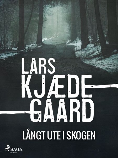 Långt ute i skogen (eBook, ePUB)