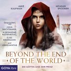 Die Göttin und der Prinz. Beyond the End of the World [Band 2 (Ungekürzt)] (MP3-Download)
