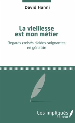 La vieillesse est mon metier (eBook, PDF) Cover La vieillesse est mon metier (eBook, PDF)