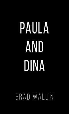 Paula and Dina (eBook, ePUB) - Wallin, Brad