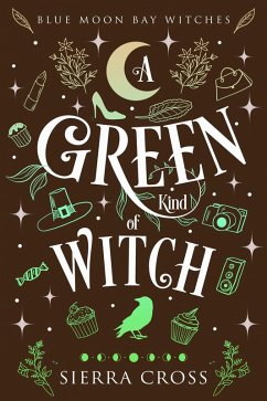 Cover A Green Kind of Witch (Blue Moon Bay Witches, #0.5) (eBook, ePUB)