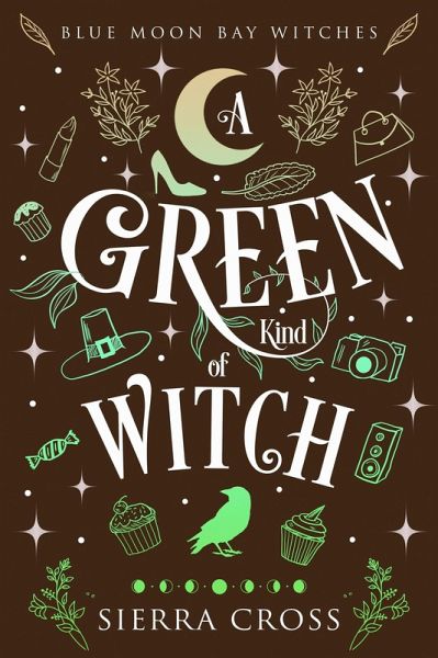 A Green Kind of Witch (Blue Moon Bay Witches, #0.5) (eBook, ePUB)