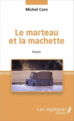 Le marteau et la machette (eBook, PDF) - Carn