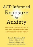 ACT-Informed Exposure for Anxiety (eBook, PDF)