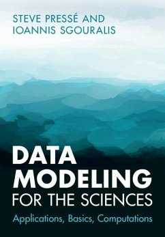 Data Modeling for the Sciences (eBook, ePUB) - Presse, Steve; Sgouralis, Ioannis