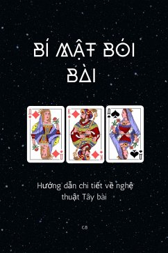 Cover Bí m¿t Bói Bài: Hu¿ng D¿n Chi Ti¿t V¿ Ngh¿ Thu¿t Tây Bài (Sách Tâm Linh, #1) (eBook, ePUB)