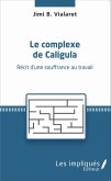 Le complexe de Caligula (eBook, PDF)