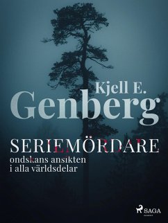 Cover Seriemördare : ondskans ansikten i alla världsdelar (eBook, ePUB)