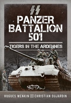 SS Panzer Battalion 501 (eBook, PDF) - Hugues Wenkin, Wenkin; Christian Dujardin, Dujardin