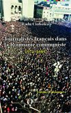 Journalistes francais dans la Roumanie communiste (eBook, PDF) Journalistes francais dans la Roumanie communiste (eBook, PDF)