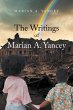 The Writings of Marian A. Yancey... - Bild 1