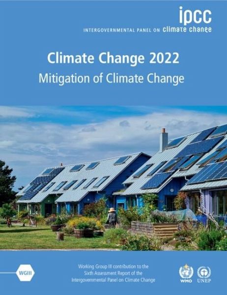 Climate Change 2022 - Mitigation of Climate Change (eBook, PDF) Climate Change 2022 - Mitigation of Climate Change (eBook, PDF)